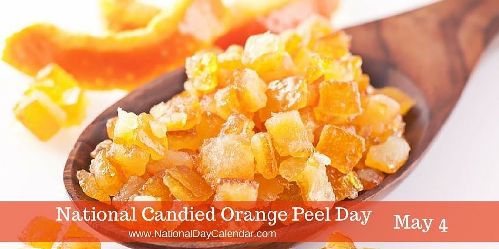 National Candied Orange Peel Day â May 4